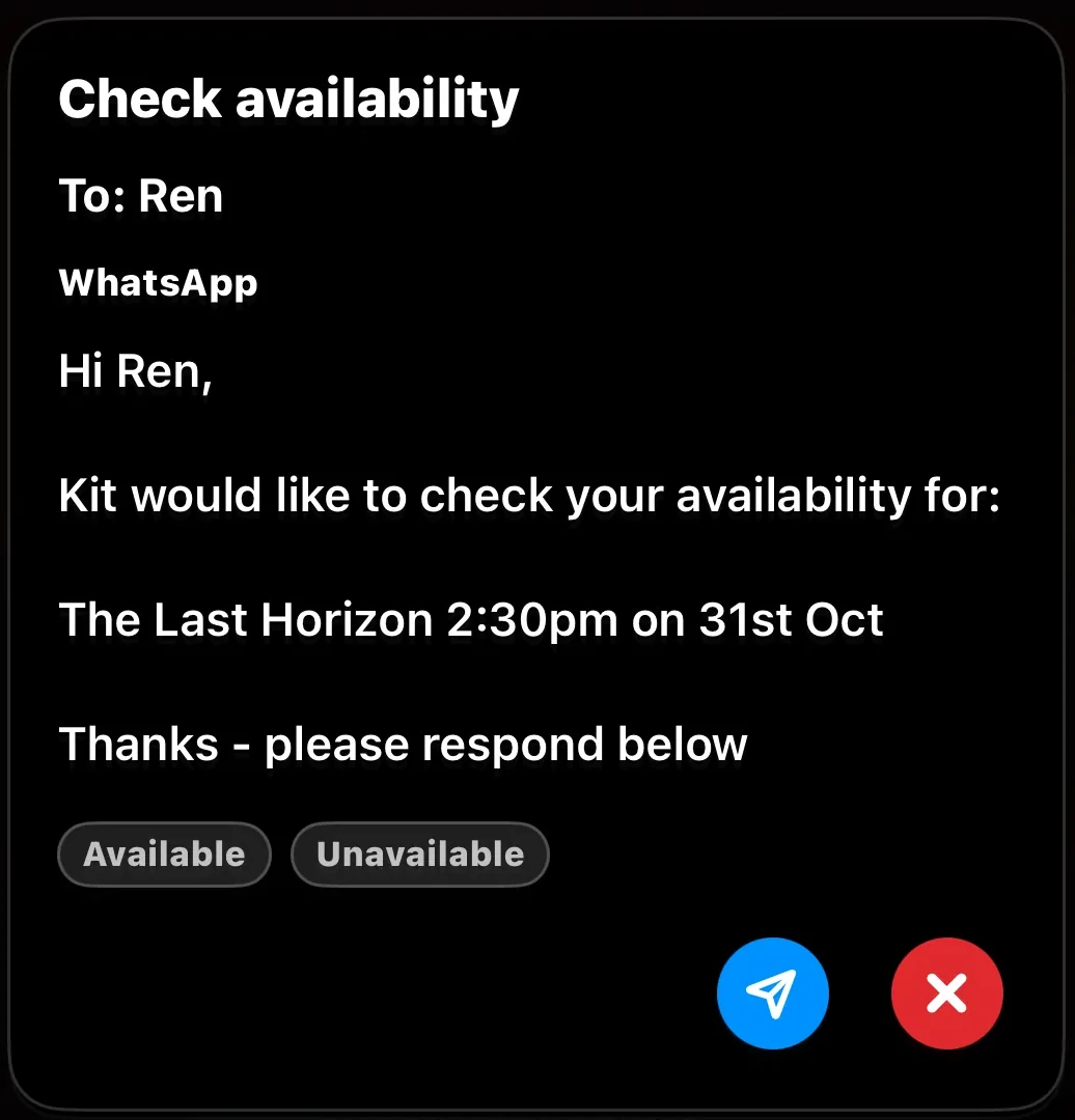 Send card for a WhatsApp message to Ren Santo, checking availability for The Last Horizon at 2:30pm on 31 October, with send and cancel.